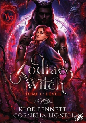 Lioneli, Cornelia / Kloé Bennett. Zodiac's Witch - t1 - l'Éveil. Octoquill, 2025.