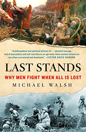 Walsh, Michael. Last Stands. St. Martins Press, 2023.
