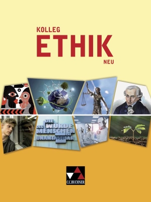 Rolf, Bernd / Peters, Jörg et al. Kolleg Ethik - neu. Buchner, C.C. Verlag, 2021.