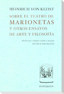 Sobre el teatro de marionetas y otros ensayos de arte y filosofía