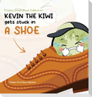 Kevin The Kiwi Gets Stuck In A Shoe