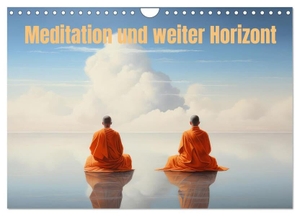 Brunner-Klaus, Liselotte. Meditation und weiter Horizont (Wandkalender 2025 DIN A4 quer), CALVENDO Monatskalender - Innere Ruhe und Erhabenheit. Calvendo, 2024.