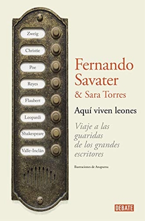 Savater, Fernando / Sara Torres. Aquí viven leones. DEBATE, 2019.