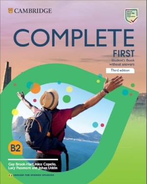 Brook-Hart, Guy / Copello, Alice et al. Complete First Student's Book Without Answers with Digital Pack English for Spanish Speakers. Cambridge University Press, 2021.