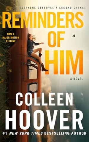 Hoover, Colleen. Reminders of Him - A Novel. Amazon Publishing, 2026.