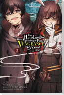 The Hero Laughs While Walking the Path of Vengeance a Second Time, Vol. 2 (manga)