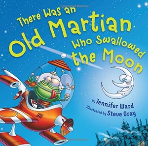 Ward, Jennifer. There Was an Old Martian Who Swallowed the Moon. Amazon Publishing, 2015.