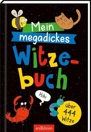 Löwenberg, Ute. Mein megadickes Witzebuch - Über 444 Witze. Ars Edition GmbH, 2023.