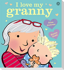 I Love My Granny Board Book
