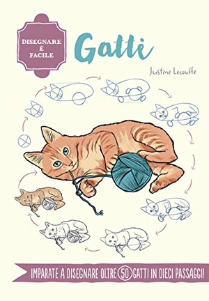 Lecouffe, Justine. Gatti. Disegnare è facile. Il Castello, 2022.
