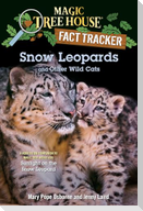 Snow Leopards and Other Wild Cats