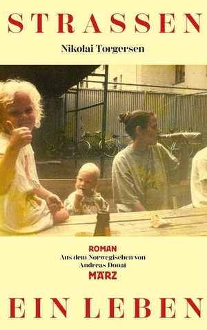 Torgersen, Nikolai. Straßen - Ein Leben. März Verlag GmbH, 2026.