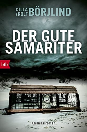 Börjlind, Cilla / Rolf Börjlind. Der gute Samariter - Kriminalroman. Btb, 2022.