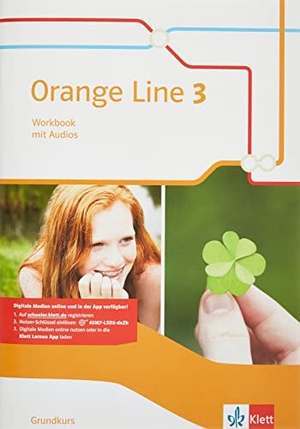 Haß, Frank (Hrsg.). Orange Line 3 Grundkurs. Workbook mit Audios Klasse 7. Klett Ernst /Schulbuch, 2016.