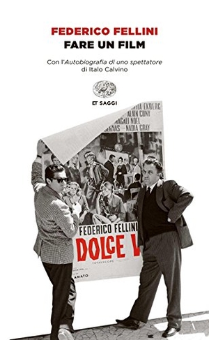 Fellini, Federico. Fare un film. Einaudi, 2015.