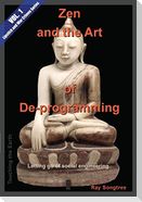 Zen and the Art of De-programming  (Vol.1, Lipstick and War Crimes Series)