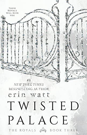 Watt, Erin. Twisted Palace. World Literary Press, 2016.