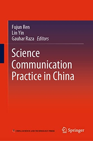 Ren, Fujun / Gauhar Raza et al (Hrsg.). Science Communication Practice in China. Springer Nature Singapore, 2021.
