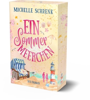 Schrenk, Michelle. Ein Sommermeerchen - Syltroman mit Meerliebe. Autaria, 2026.
