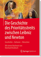 Die Geschichte des Prioritätstreits zwischen Leibniz und Newton
