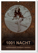 1001 NACHT - verführerisch, erotisch, sinnlich (Wandkalender 2025 DIN A2 hoch), CALVENDO Monatskalender