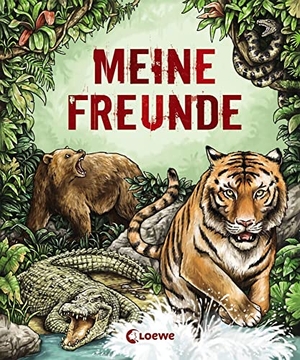 Meine Freunde (Wilde Tiere) - Erinnerungsbuch für Kinder ab 6 Jahre. Loewe Verlag GmbH, 2019.