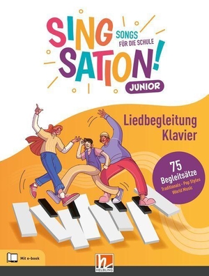 Detterbeck, Markus / Fromm, Michael et al. SINGSATION! Junior - Liedbegleitung Klavier (75 Begleitsätze). Helbling Verlag GmbH, 2026.