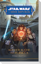 Star Wars Jugendroman: Die Hohe Republik - Auf der Suche nach Planet X