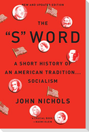The S Word
