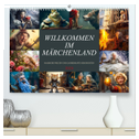 Willkommen im Märchenland (hochwertiger Premium Wandkalender 2024 DIN A2 quer), Kunstdruck in Hochglanz