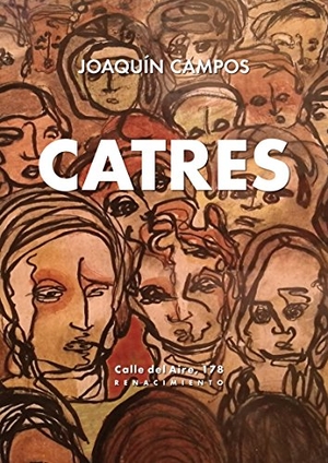 Campos Román, Joaquín. Catres. Editorial Renacimiento, 2018.
