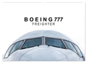 Boeing 777 Freighter (Wandkalender 2025 DIN A2 quer), CALVENDO Monatskalender