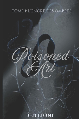 Lioni. Poisoned Art - Tome 1: L'Encre des Ombres. Independently published, 2026.