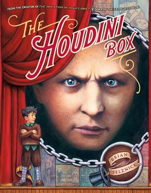 Selznick, Brian. The Houdini Box. Atheneum Books for Young Readers, 2008.