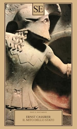 Cassirer, Ernst. Il mito dello Stato. SE, 2024.