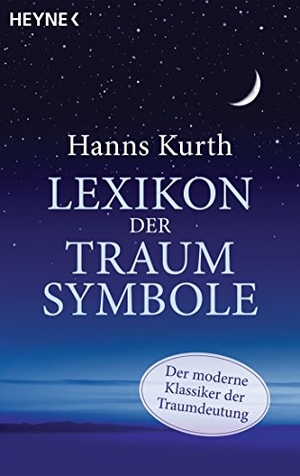 Kurth, Hanns. Lexikon der Traumsymbole. Heyne Taschenbuch, 2015.