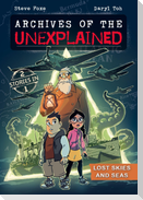 Archives of the Unexplained: Lost Skies and Seas