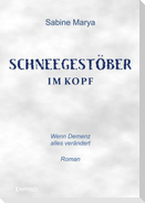 Schneegestöber im Kopf