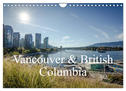 Vancouver & British Columbia (Wandkalender 2025 DIN A4 quer), CALVENDO Monatskalender