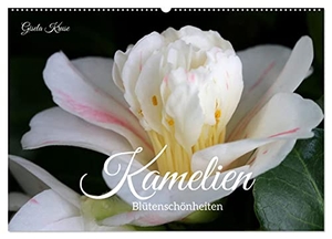 Kruse, Gisela. Kamelien - Blütenschönheiten (Wandkalender 2024 DIN A2 quer), CALVENDO Monatskalender - Camellia japonica bezaubert in der kalten Jahreszeit. Calvendo, 2023.
