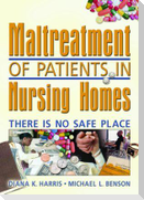 Maltreatment of Patients in Nursing Homes