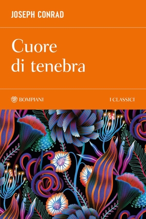 Conrad, Joseph. Cuore di tenebra. Bompiani, 2026.