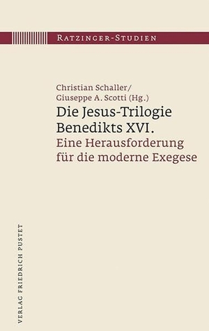 Schaller, Christian. Die Jesus-Trilogie Benedikts XVI. - Eine Herausforderung für die moderne Exegese. Pustet, Friedrich GmbH, 2017.