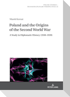 Poland and the Origins of the Second World War