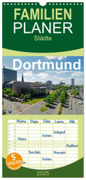 Familienplaner 2025 - Dortmund - moderne Metropole im Ruhrgebiet mit 5 Spalten (Wandkalender, 21 x 45 cm) CALVENDO
