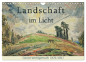 Landschaft im Licht. Daniel Wohlgemuth 1876-1967 (Wandkalender 2024 DIN A4 quer), CALVENDO Monatskalender