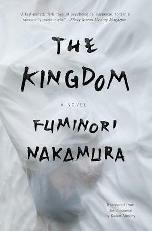 Nakamura, Fuminori. The Kingdom. Soho Press, 2017.