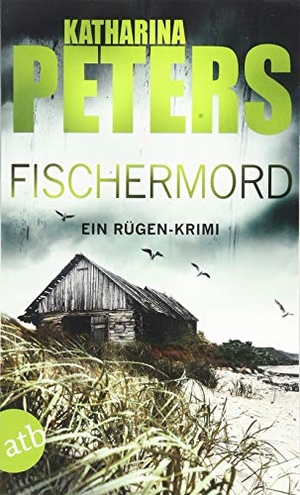 Peters, Katharina. Fischermord - Ein Rügen-Krimi. Aufbau Taschenbuch Verlag, 2019.