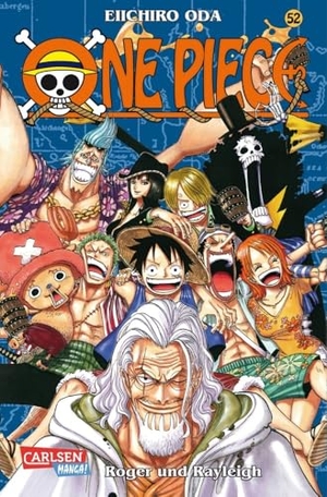 Oda, Eiichiro. One Piece 52. Roger und Rayleigh. Carlsen Verlag GmbH, 2009.
