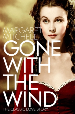 Mitchell, Margaret. Gone With the Wind. Pan Macmillan, 2023.